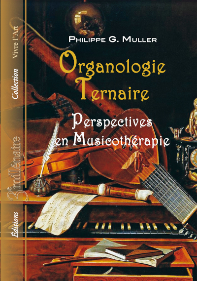 Philippe G. Muller - Organologie Ternaire
