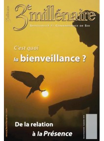 N°129 - C’est quoi la bienveillance ? De la relation à la Présence