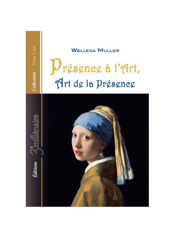 Livre : Welleda Muller - Présence à l’Art, Art de la Présence