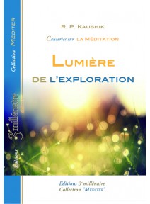 Livre : R.P. Kaushik - Lumière de l’exploration - Causeries sur la Méditation