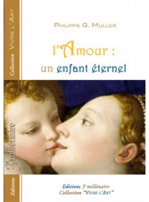 Livre - L’Amour : un enfant éternel