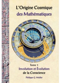 Livre : L’Origine Cosmique  des Mathématiques Tome 1 et 2