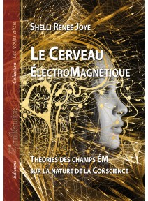Shelli Renée Joye - Le Cerveau ÉlectroMagnétique