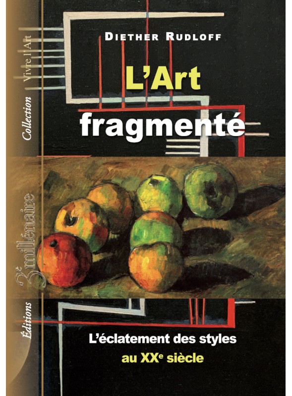 L'Art fragmenté - Diether Rudloff