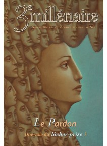 N°153 : Le Pardon - Une voie du lâcher-prise ?